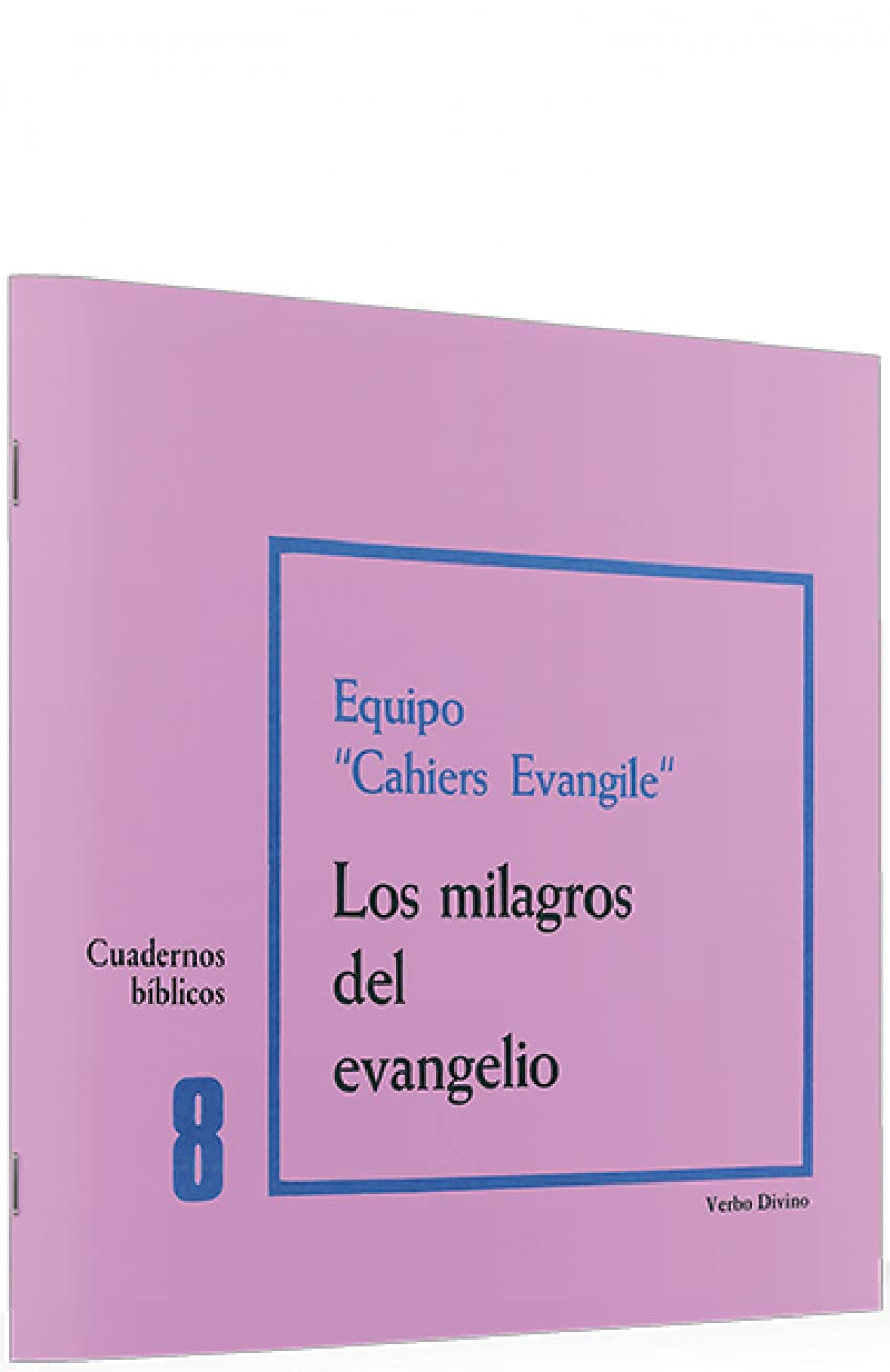 Los milagros del Evangelio: Cuaderno Bíblico 8 (Cuadernos Bíblicos) Religion & Esotericism