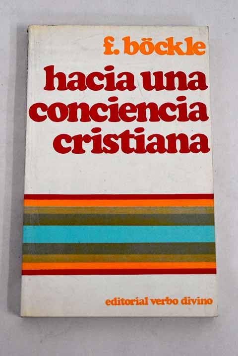 HACIA UNA CONCIENCIA CRISTIANA. Conceptos básicos de la moral Books