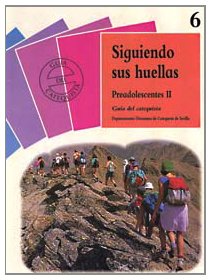 6. siguiendo sus huellas - 2: (Libro del catequista) (Catequesis de Sevilla) Books