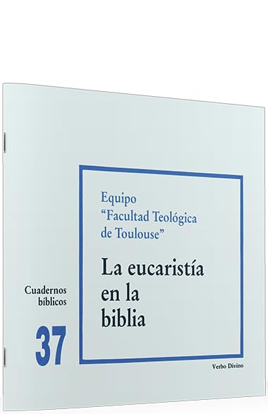 La Eucaristía en la Biblia: Cuaderno Bíblico 37 book