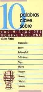 10 palabras clave sobre los miedos del hombre moderno Medicine