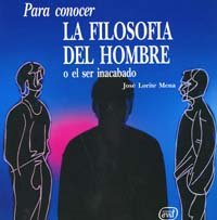 Para conocer la filosofía del hombre: O el ser inacabado (Para leer, vivir, comprender) Books