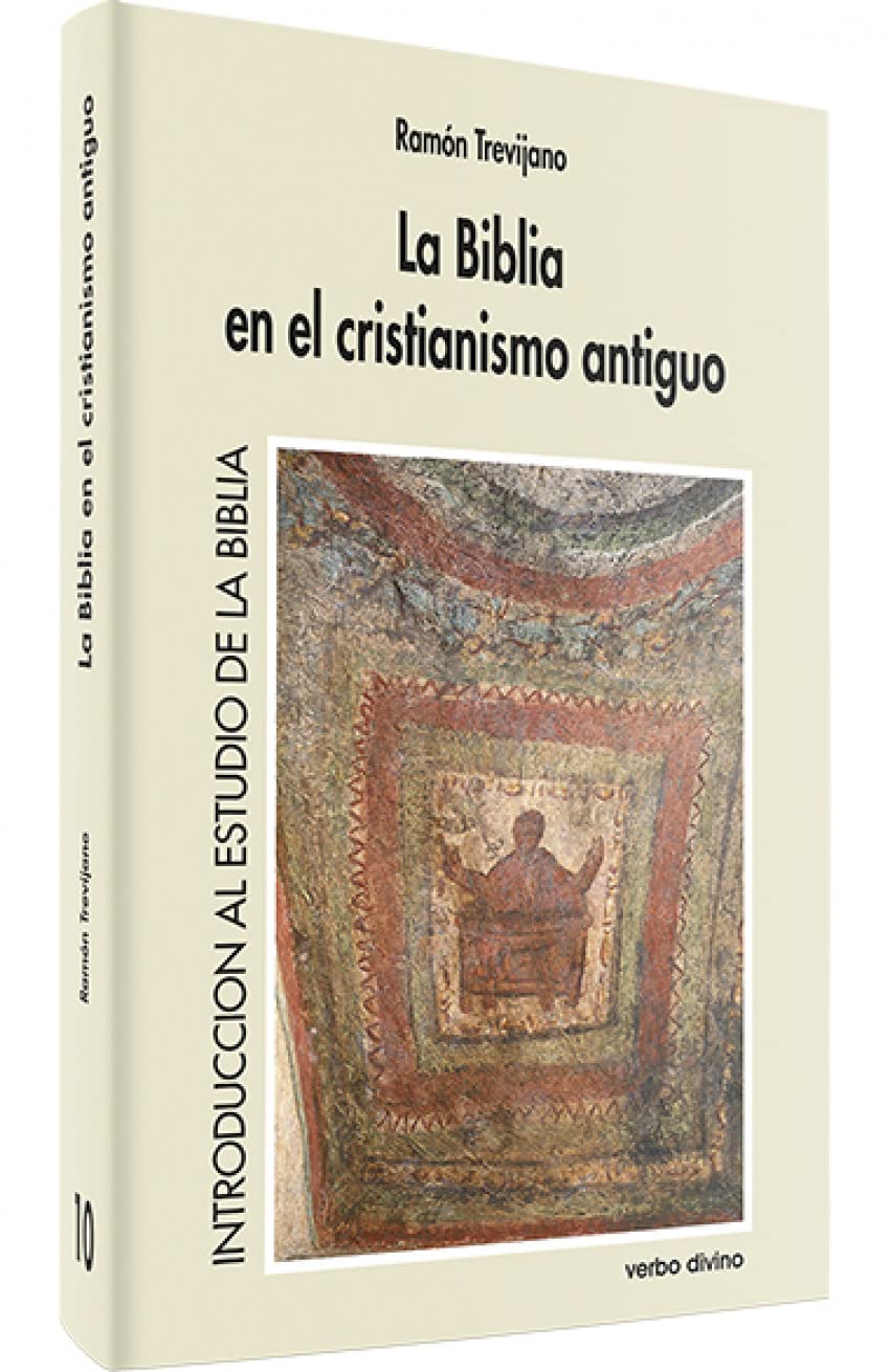 La Biblia en el cristianismo antiguo (Introducción al estudio de la Bíblia) Religion & Esotericism