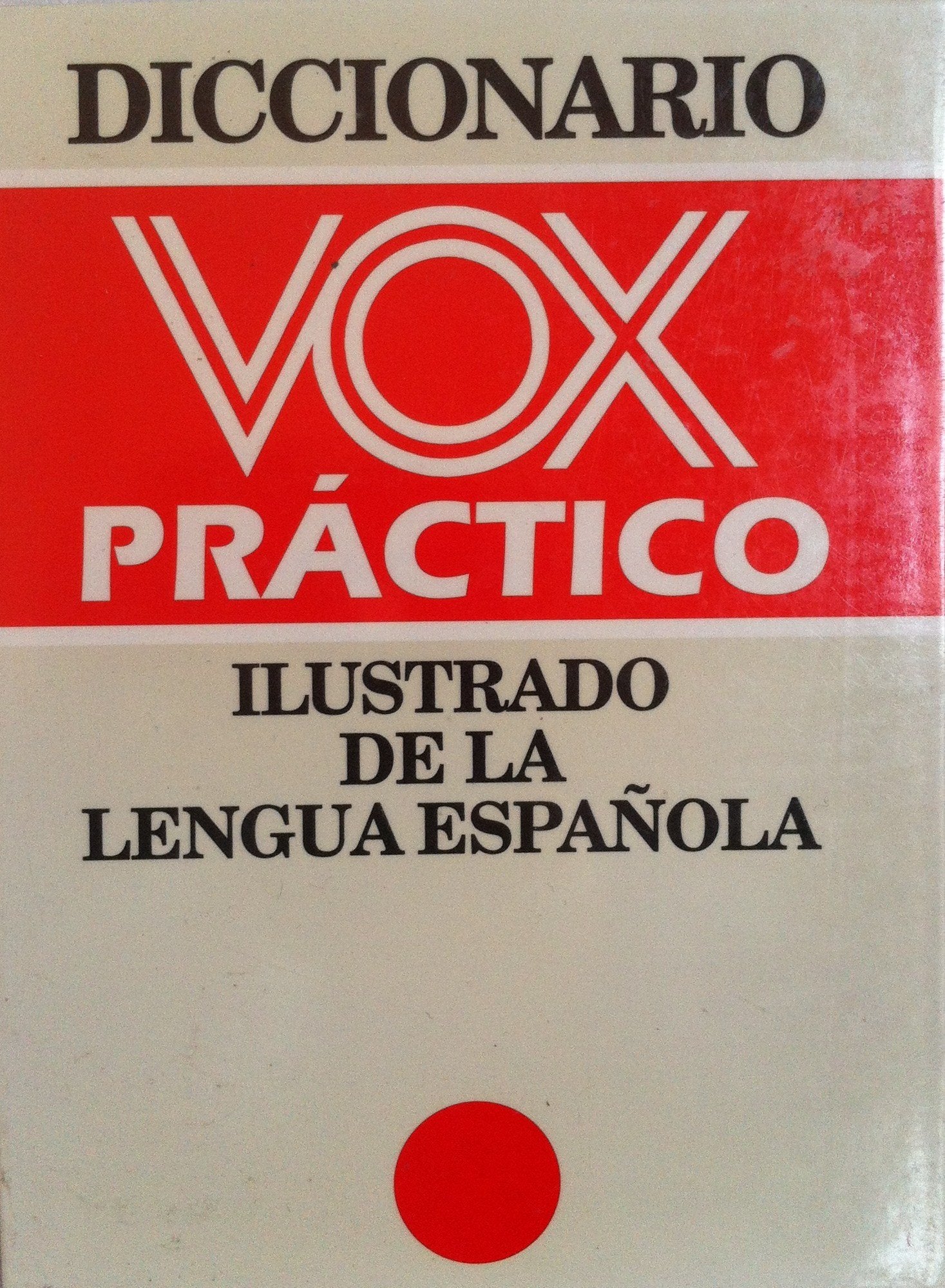 Diccionario Vox Practico - Illustrado de la Lengua Espanola Books