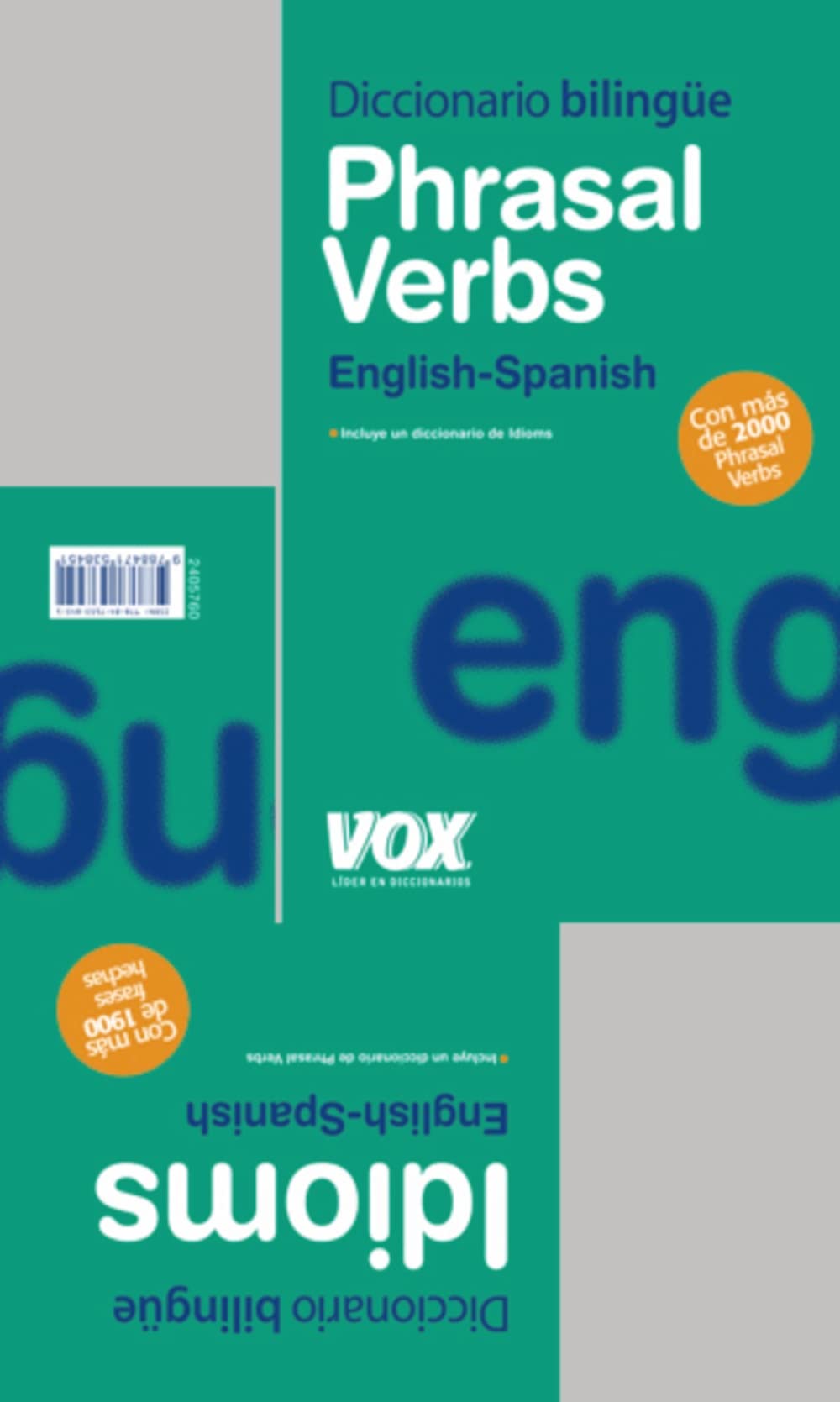 Diccionario Phrasal Verbs English Spanish & Diccionario Idioms English Spanish / Phrasal Verbs Dictionary & Idioms Dictionary book