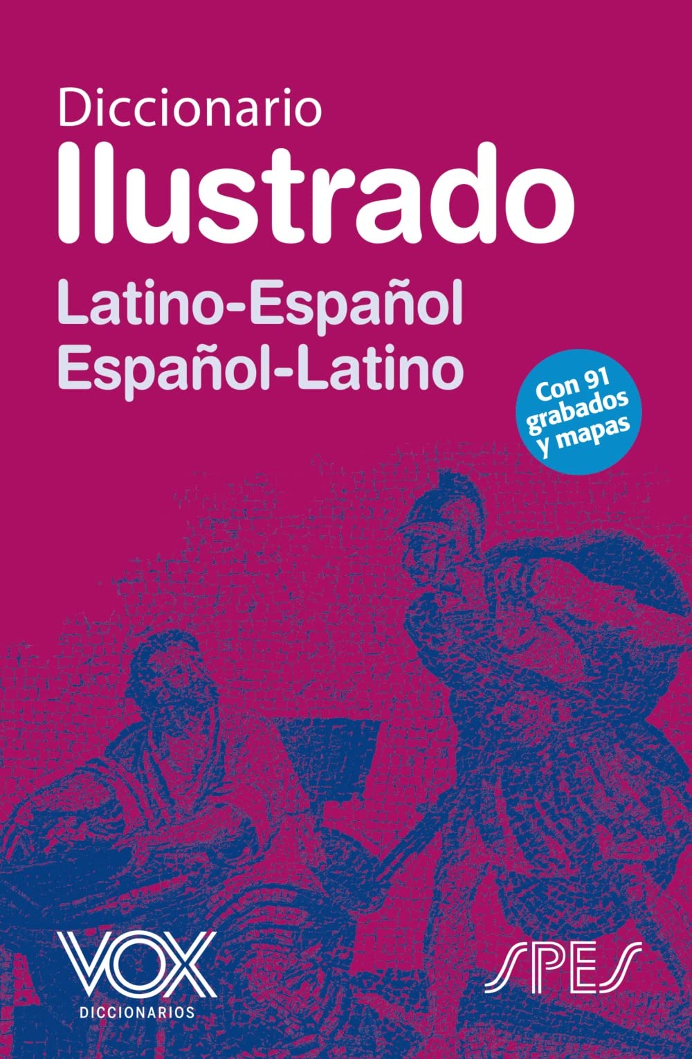 Diccionario ilustrado latín : latino-español, español-latino General education