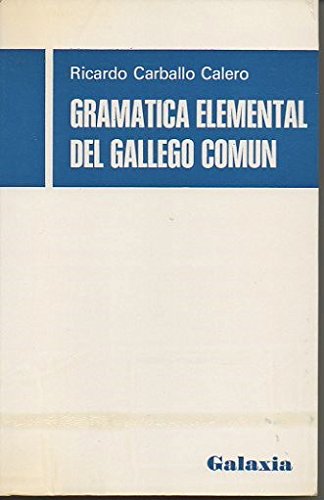 GRAMATICA ELEMENTAL DEL GALLEGO COMUN. Books