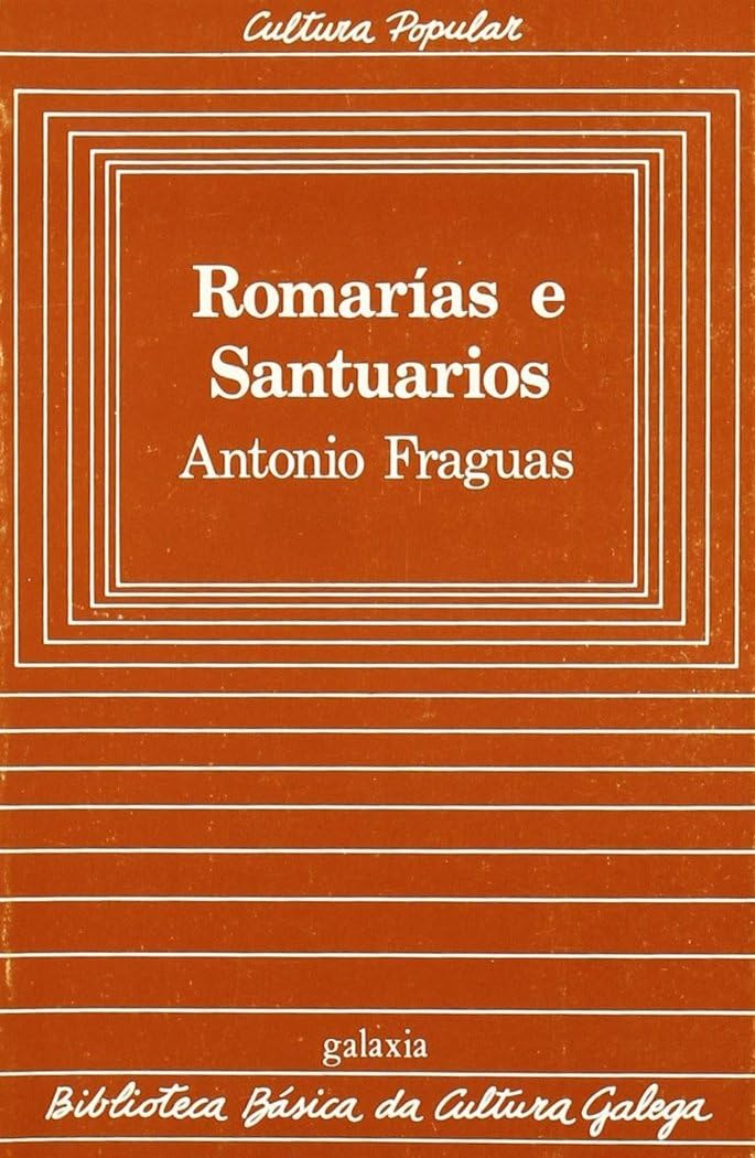 Romarías e santuarios (Biblioteca basica da cultura galega) book