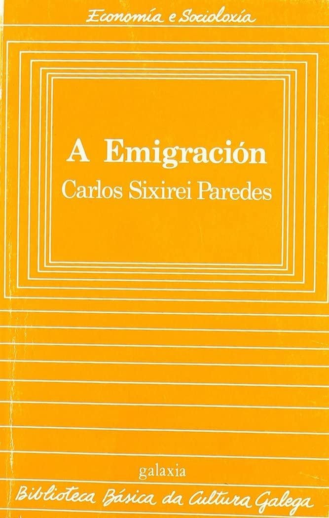 Emigracion, a (Biblioteca Básica da Cultura Galega, Band 25) Books