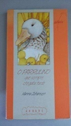 Parruliño que sempre chegaba tarde, o book