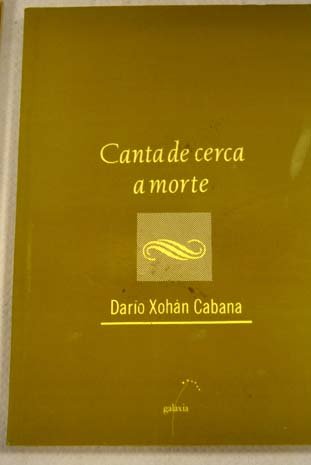 Canta de cerca a morte (Dombate, Band 25) Poetry