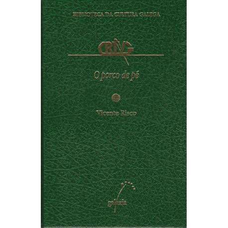 O porco de pe (biblioteca basica da cultura galega; t.42) book