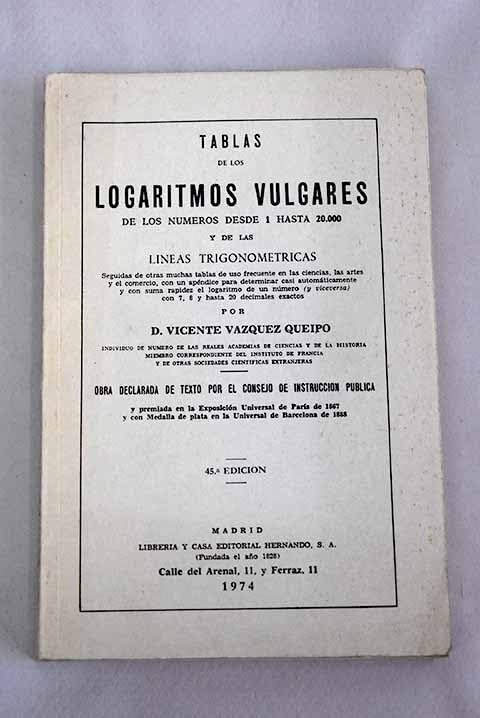 Tablas de logaritmos vulgares de los números desde 1 hasta 20000 y de las líneas trigonométricas book