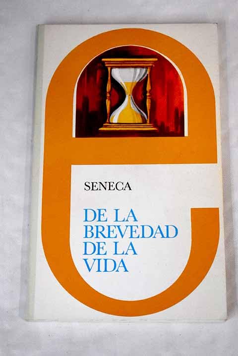De la brevedad de la vida y otros tratados Books