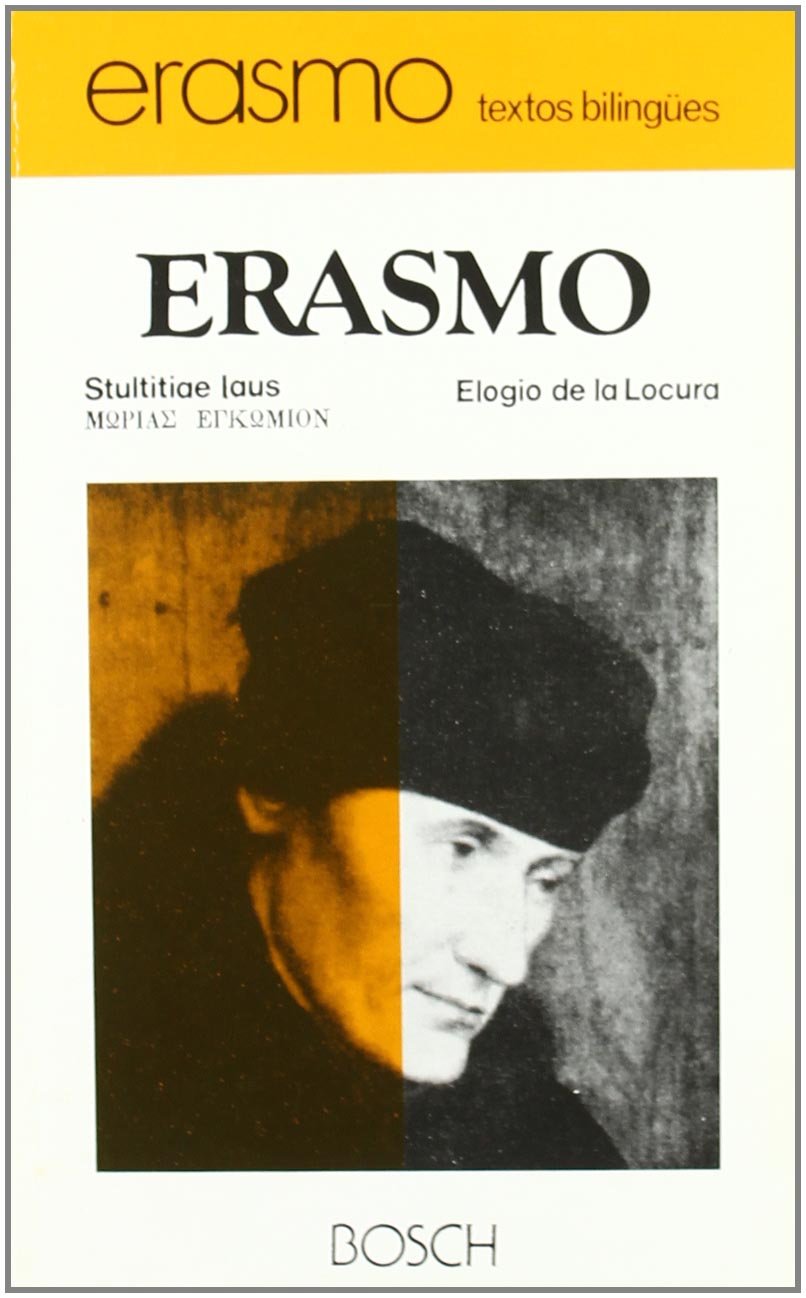 Stulitiae laus / Elogio de la locura: Edición a cargo de O. Nortes Valls book