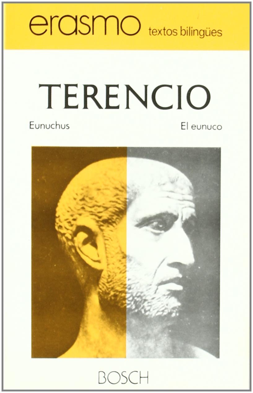 Eunuchus / El eunuco: Edición a cargo de A. Pociña y A. López book