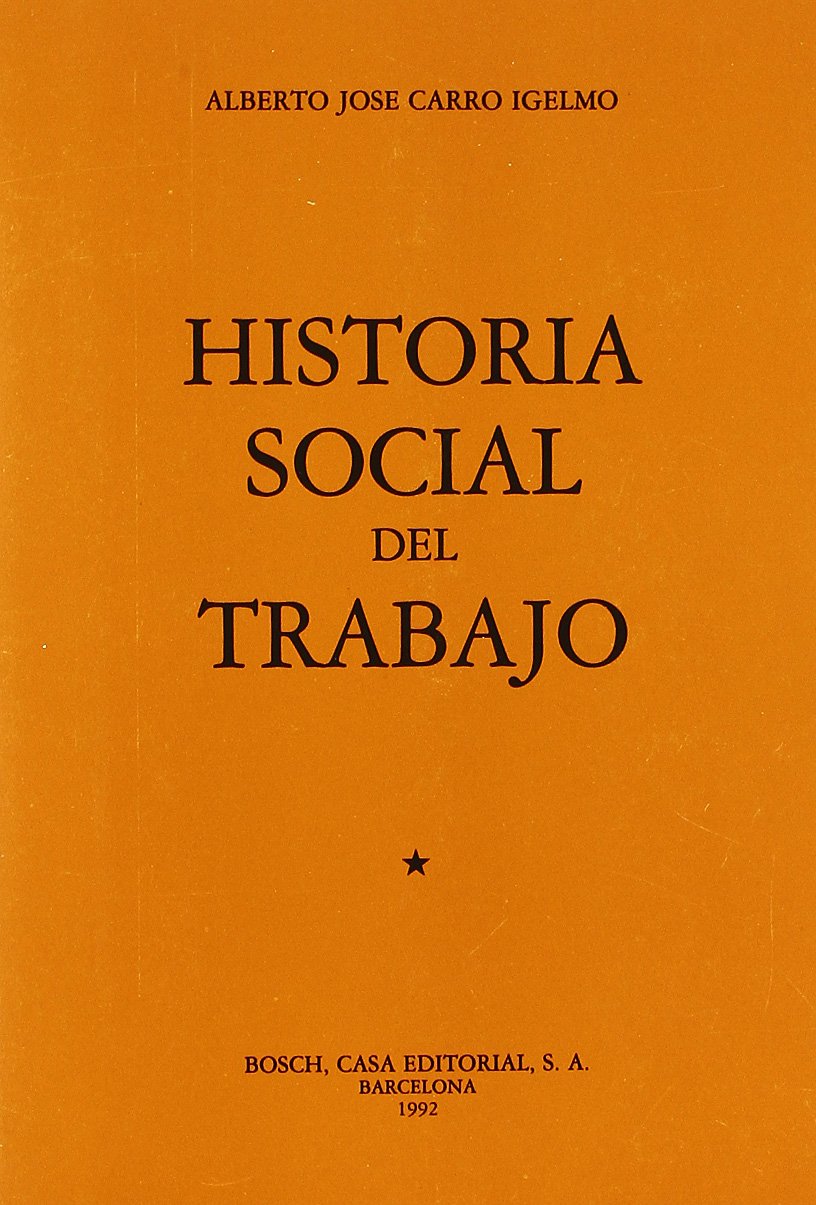 Historia social del trabajo book