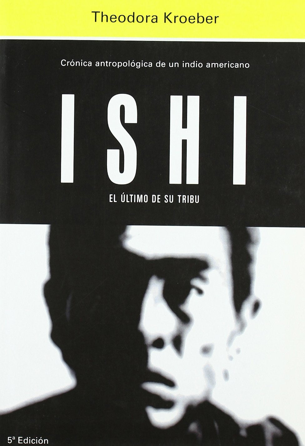Ishi. El último de su tribu (Conjeturas) Social Sciences