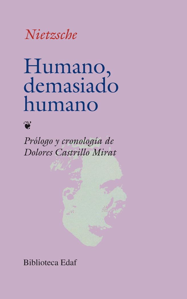 Humano, demasiado humano (Biblioteca Edaf) Philosophy