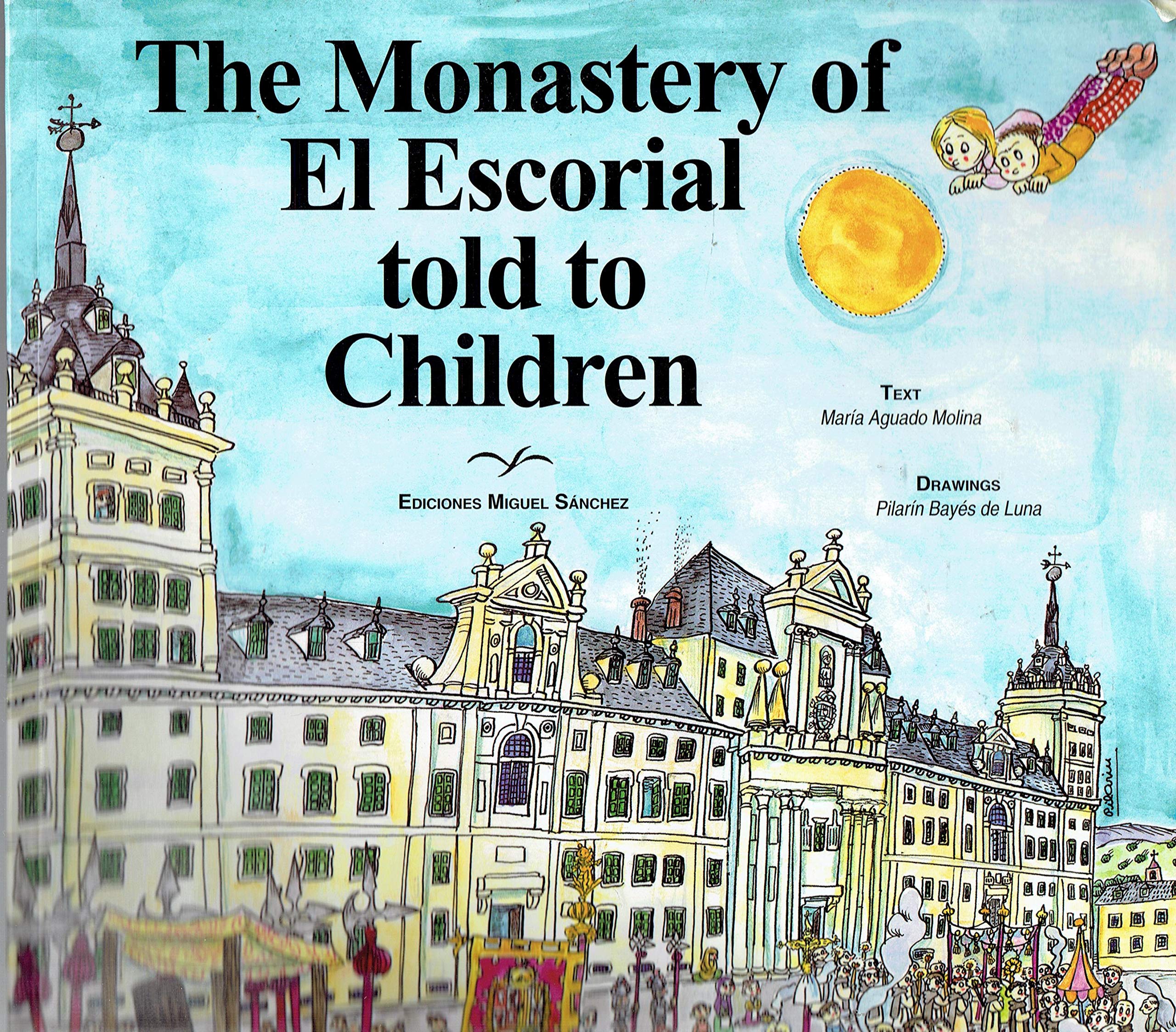 The Monastery of El Escorial told to childen book