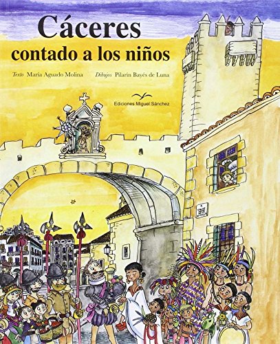Cáceres contado a los niños book