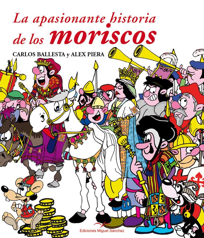 LA APASIONANTE HISTORIA DE LOS MORISCOS book