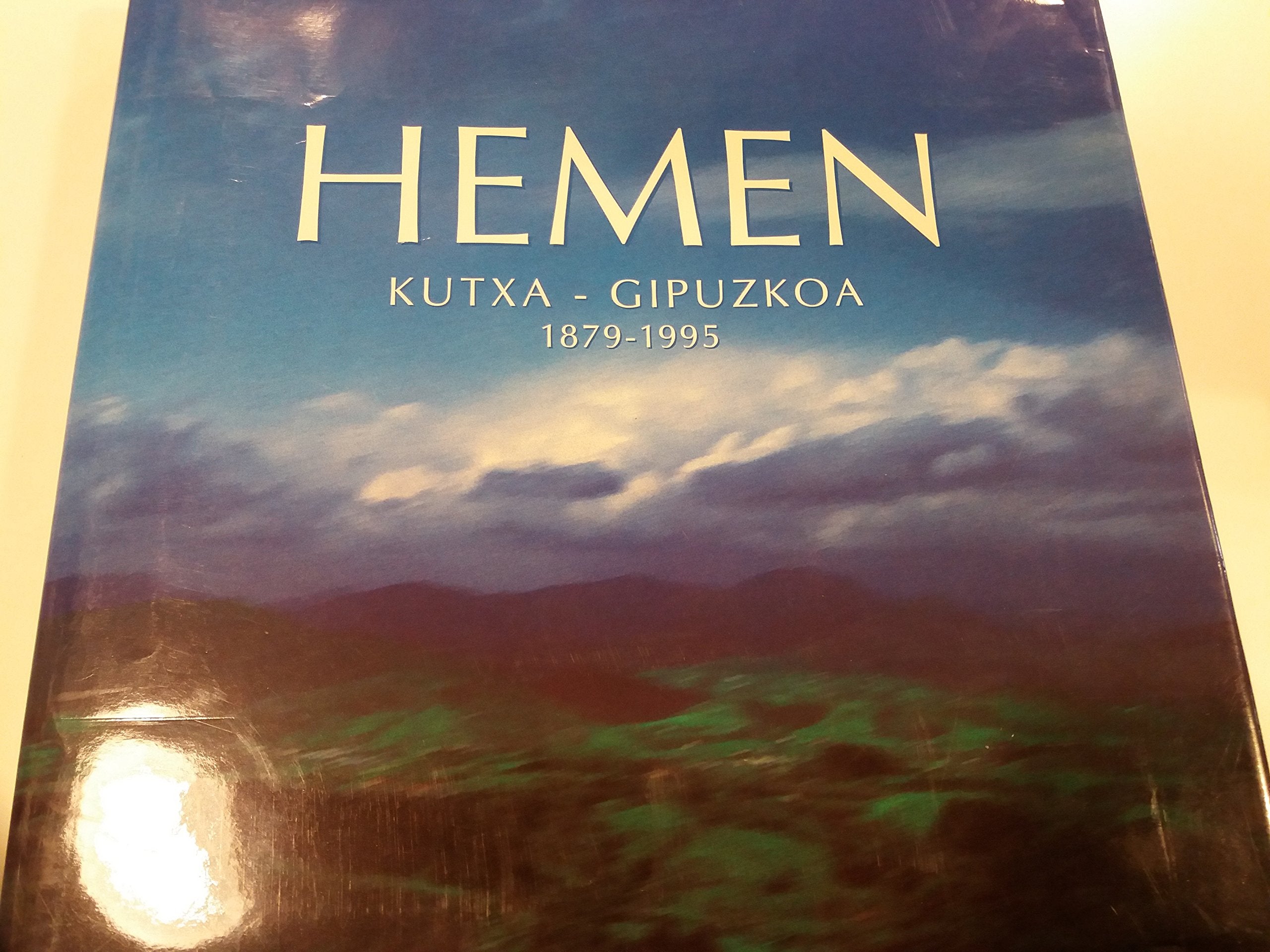 Hemen (kutxa Gipuzkoa 1879-1995) book