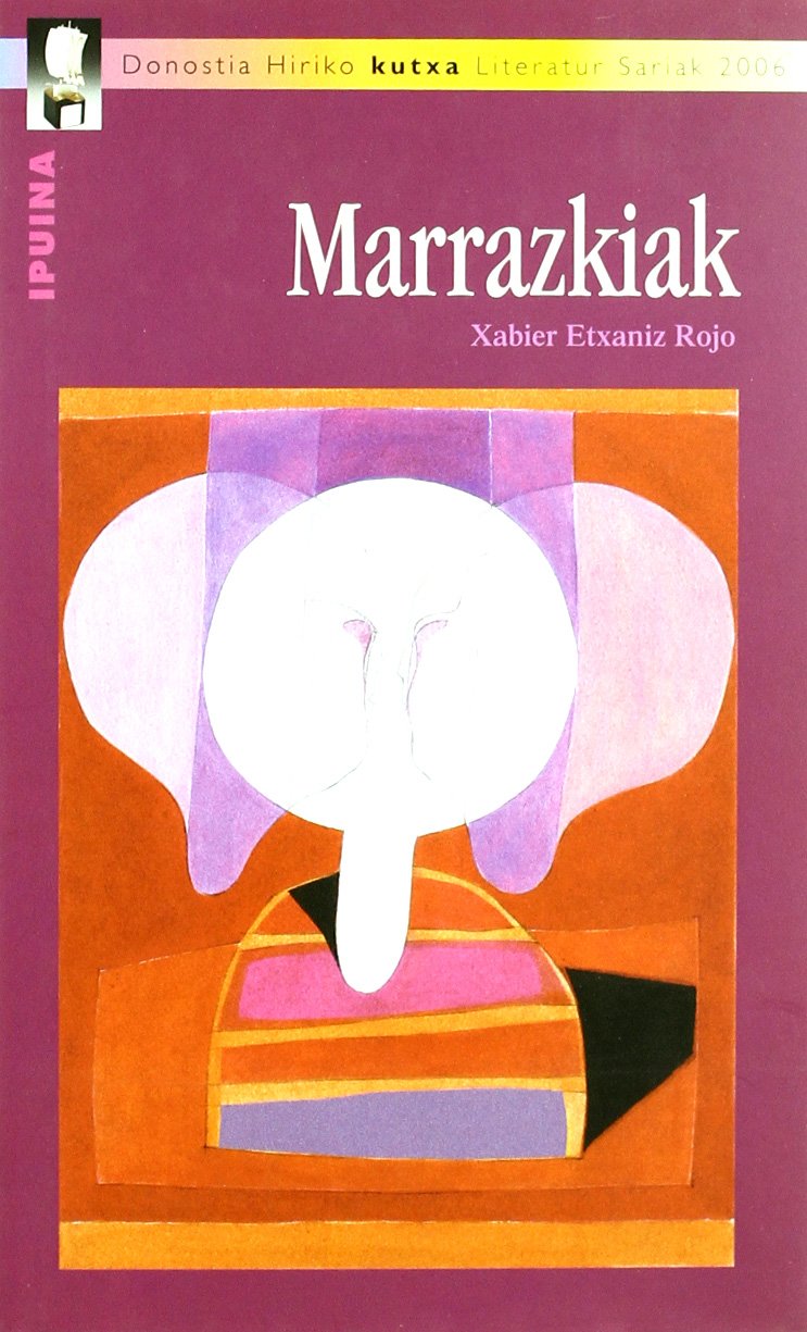 Marrazkiak (donostia Ipuin-Saria 2006) (Ipuina Donostia Saria) Books