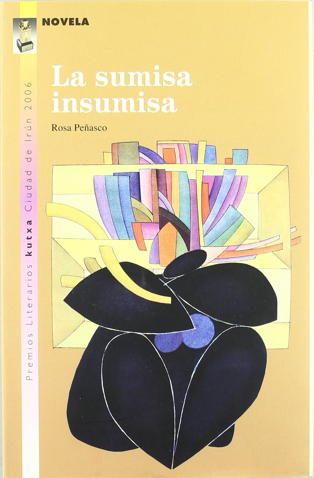 Sumisa insumisa, la (premio irun 2006 novela) book