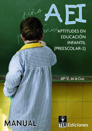 AEI. Aptitudes en Educación Infantil: Preescolar-2 (Publicaciones de psicología aplicada, Band 275) Books
