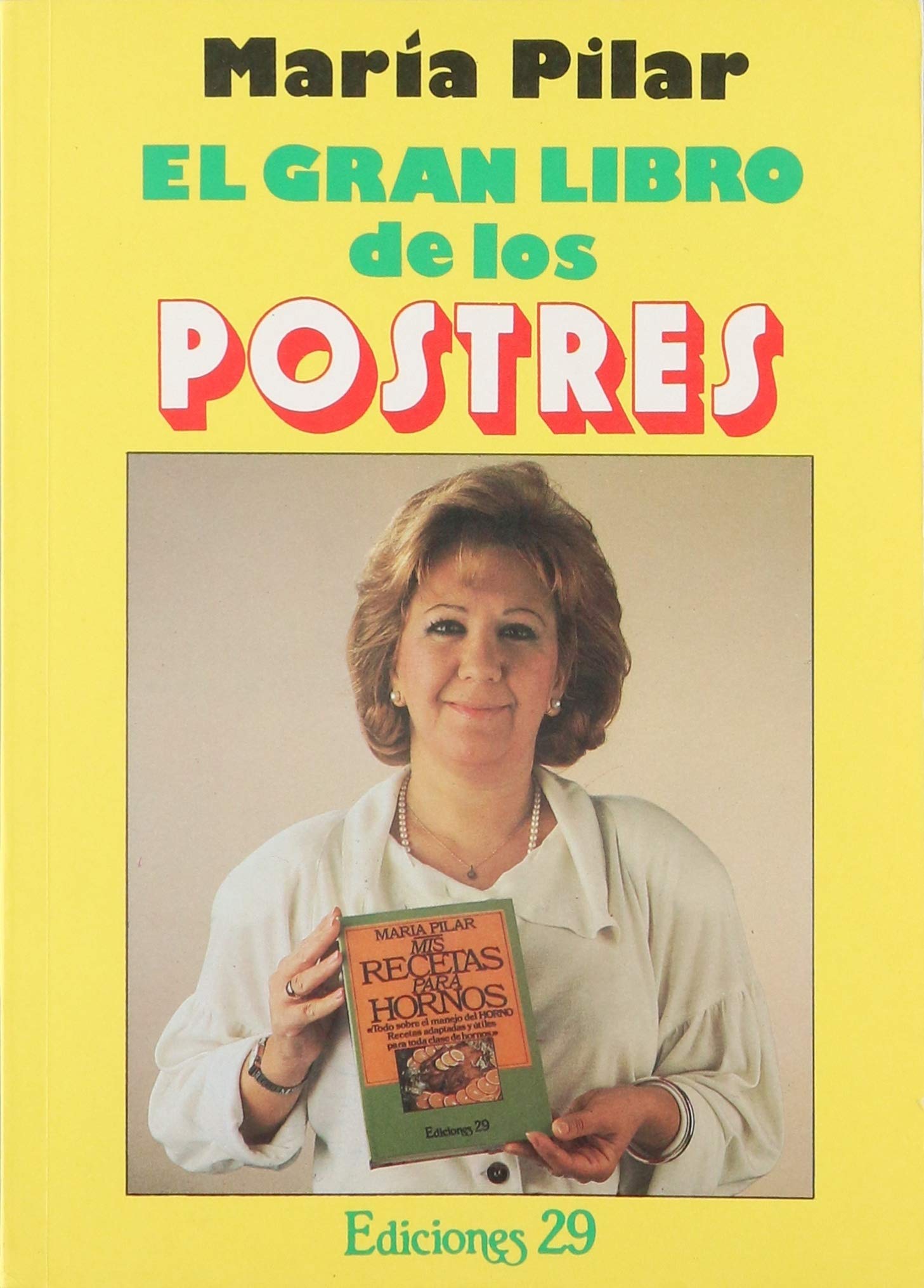El Gran Libro De Los Postres/the Big Book of Desserts Cooking & Enjoying