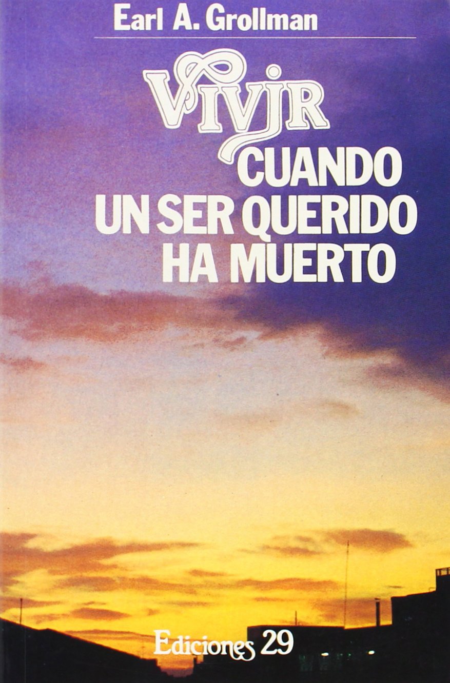 Vivir cuando un ser querido ha muerto (Un Celemin De Vida) Books