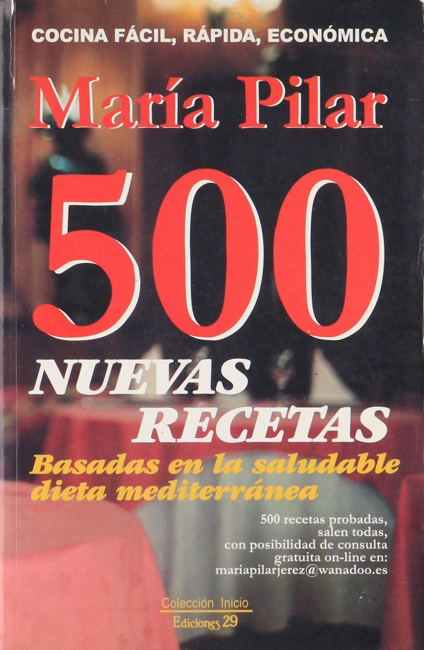 500 nuevas recetas. basadas en la saludable dieta mediterranea Books