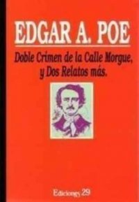Doble crimen de la calle morgue, y dos relatos mas. book