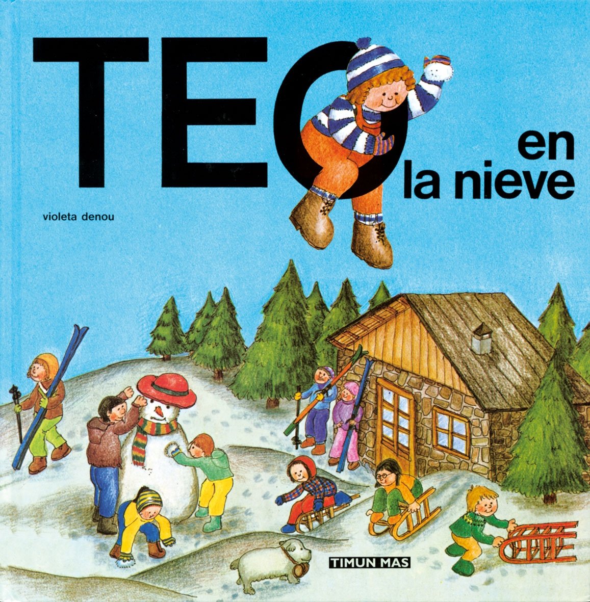 Teo en la nieve (Teo descubre el mundo) Social Sciences