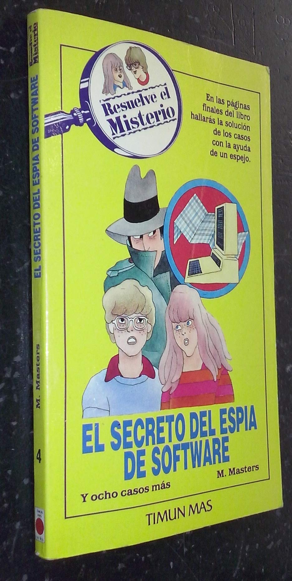 Resuelve El Misterio: El Secreto Del Espia De Software/Solve the Mystery : The Secret of the Software Spy Books