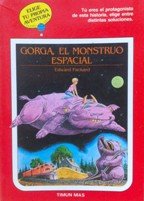 Gorga, El Monstruo Espacial/ Gorga, The Space Monster (ELIGE TU PROPIA AVENTURA/GORGA, THE SPACE MONSTER) Novels & Short Stories