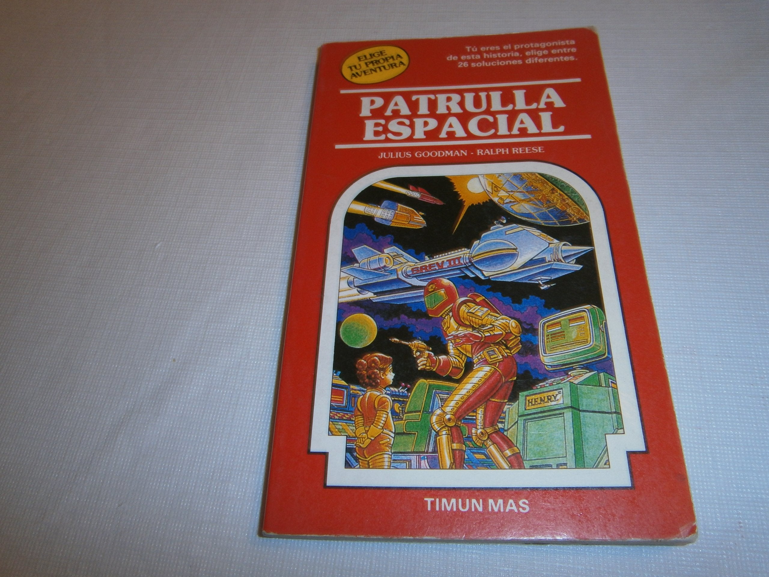Patrulla Espacial (ELIGE TU PROPIA AVENTURA/SPACE PATROL) Novels & Short Stories