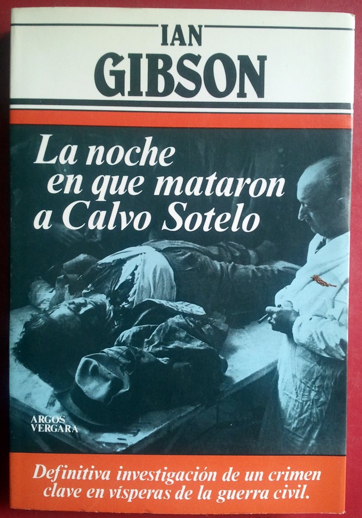 La Noche en que mataron a Calvo Sotelo Books