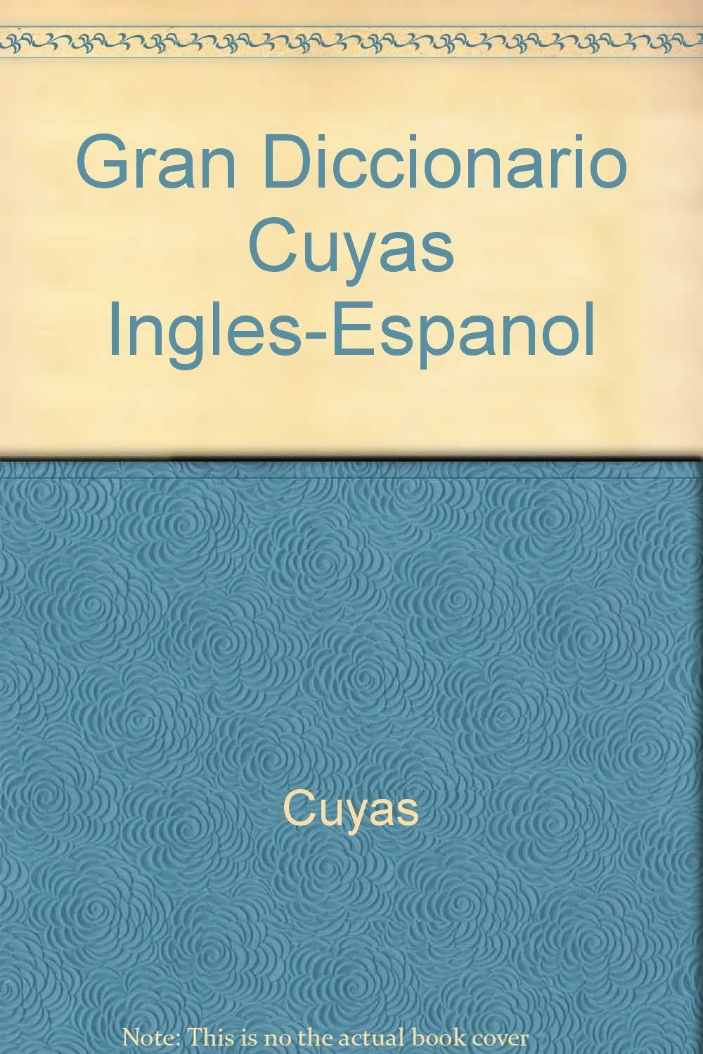 Gran Diccionario Cuyas Ingles-Espanol book