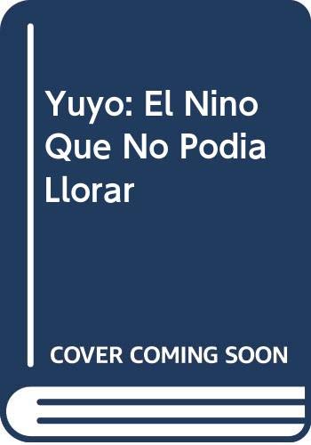 Yuyo: El Nino Que No Podia Llorar Books