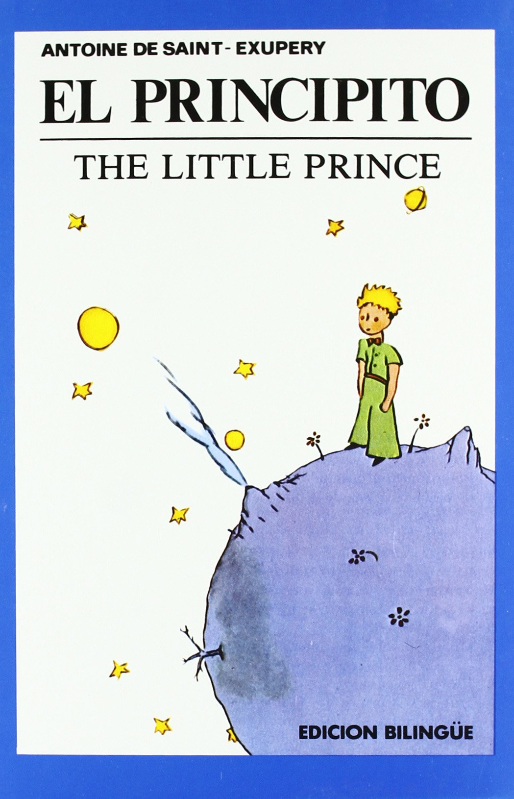 Principito, El - The Little Prince (ed.Bilingue) Books