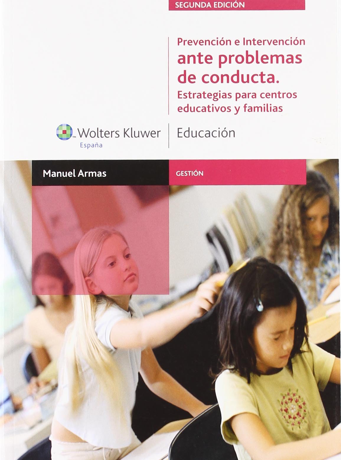 Prevención e intervención ante problemas de conducta (2.ª edición): Estrategias para centros educativos y familias book