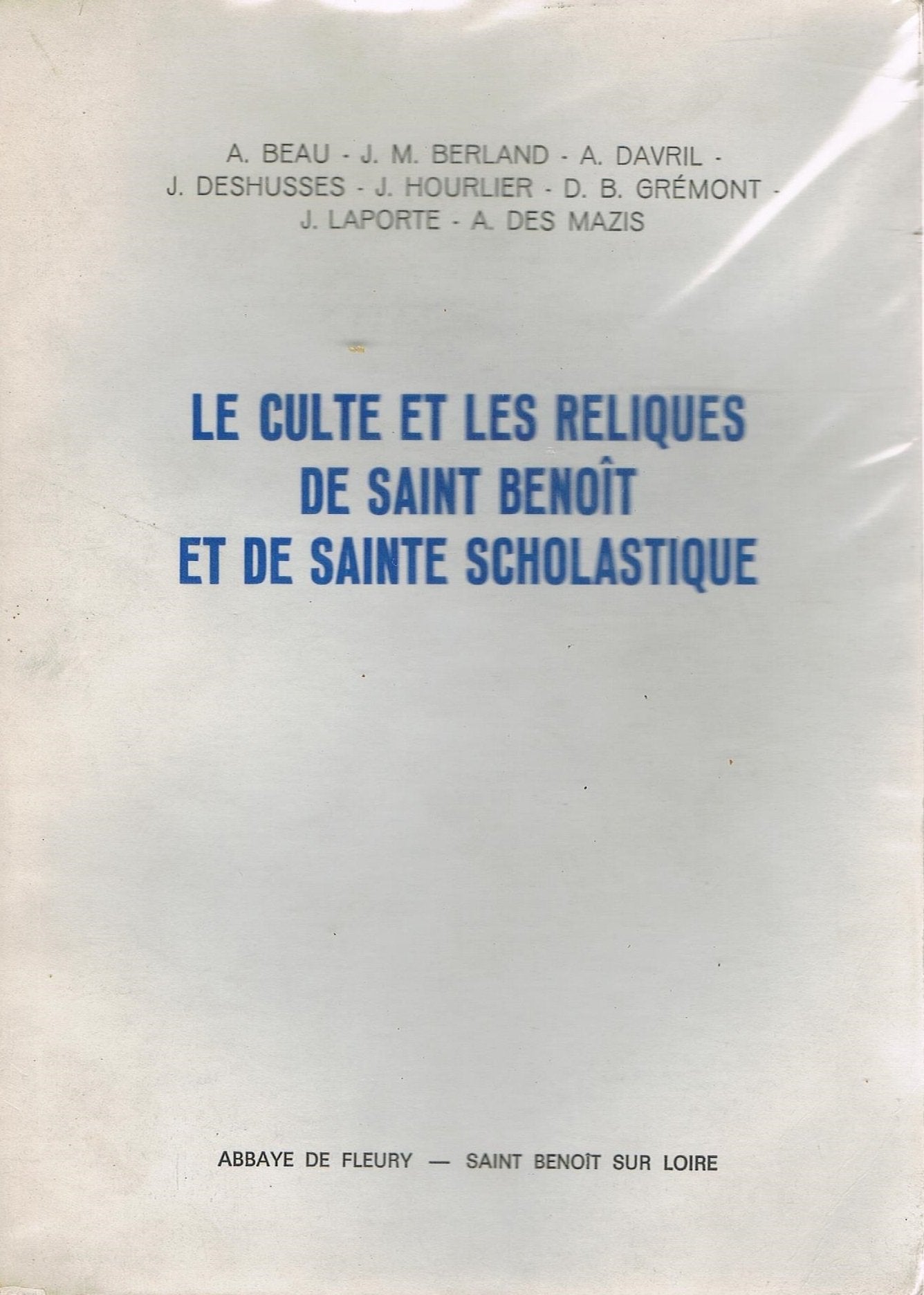Le culte et les reliques de Saint Benoît et de Sainte Scholastique book