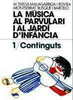 La Música al Parvulari i al Jardí d’Infància. 1/Continguts (Llibres de Música, Band 92) Books