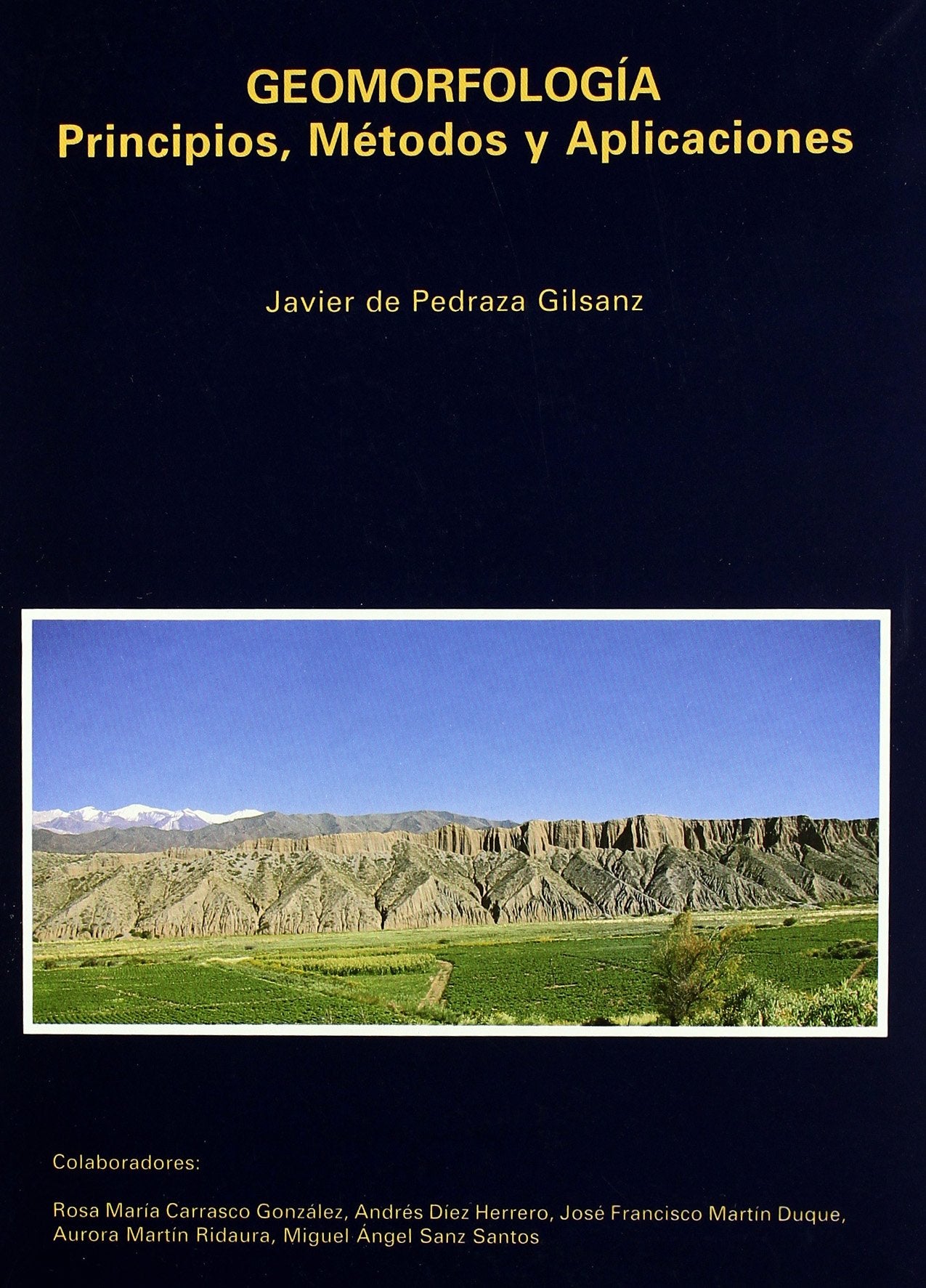 Geomorfología : principios, métodos y aplicaciones Learning & Reference