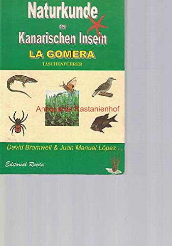Naturkunde der Kanarischen Inseln - La Gomera. Taschenführer Books
