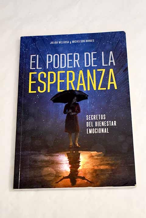 El poder de la esperanza: Secretos del bienestar emocional Books