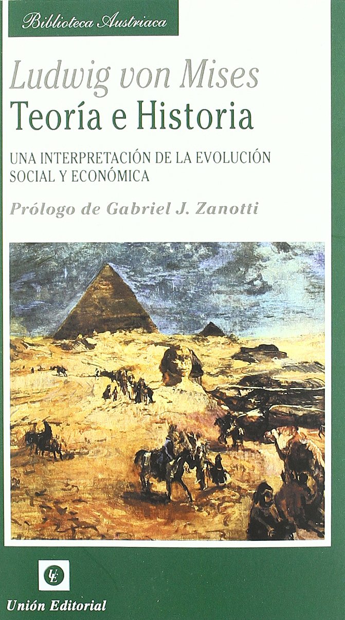 Teoría e historia : una interpretación de la evolución social y económica Natural Sciences
