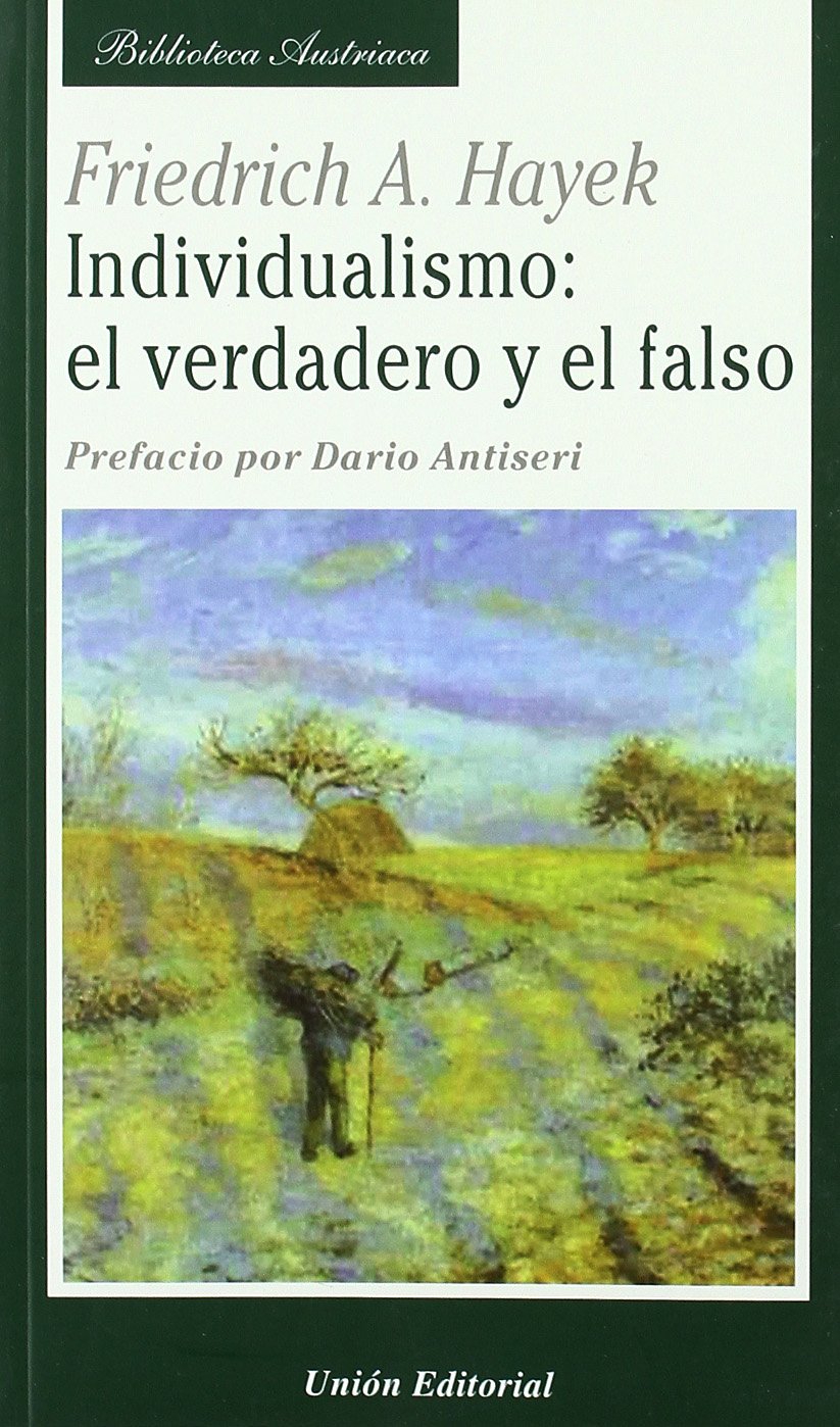 INDIVIDUALISMO: EL VERDADERO Y EL FALSO book